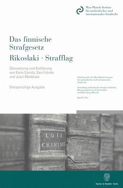 Das finnische Strafgesetz / Rikoslaki / Strafflag von Cornils,  Karen, Frände,  Dan, Matikkala,  Jussi