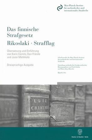 Das finnische Strafgesetz / Rikoslaki / Strafflag von Cornils,  Karen, Frände,  Dan, Matikkala,  Jussi