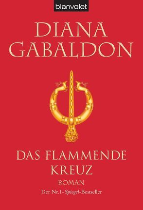 Das flammende Kreuz von Gabaldon,  Diana, Schnell,  Barbara