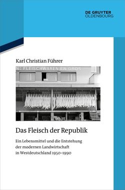 Das Fleisch der Republik von Führer,  Karl Christian