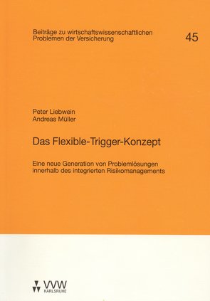 Das Flexible-Trigger-Konzept von Helten,  Elmar, Liebwein,  Peter, Mueller,  Andreas, Müller-Lutz,  Heinz Leo