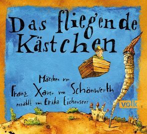 Das fliegende Kästchen von Dürr,  Thomas M., Eichenseer Erika, Schönwerth,  Franz Xaver,  von