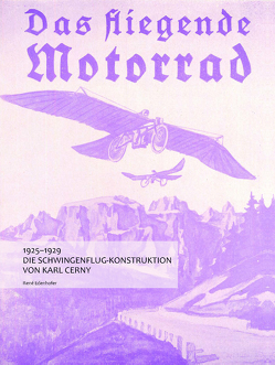 Das fliegende Motorrad von Edenhofer,  Rene