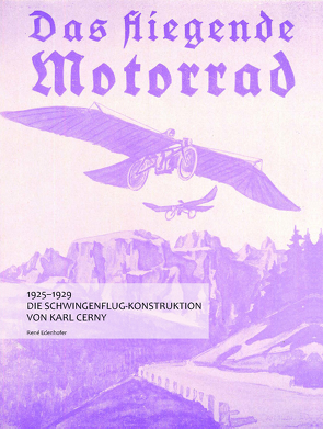 Das fliegende Motorrad von Edenhofer,  Rene