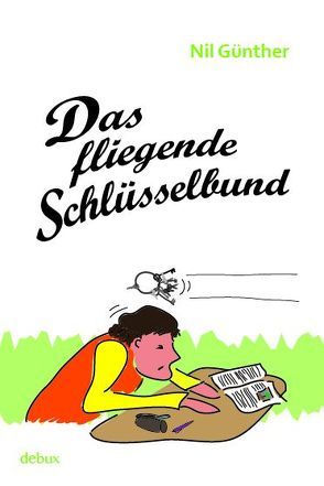 Das fliegende Schlüsselbund von Nil,  Günther