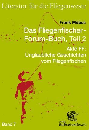 Das Fliegenfischer-Forum-Buch, Teil 2 von Mueller,  Michael