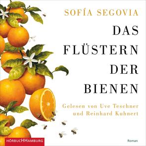 Das Flüstern der Bienen von Brandt,  Kirsten, Kuhnert,  Reinhard, Segovia,  Sofía, Teschner,  Uve