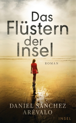 Das Flüstern der Insel von Becker,  Svenja, Sánchez Arévalo,  Daniel