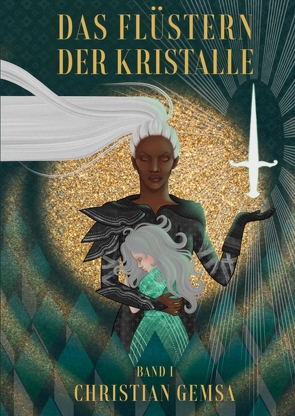 Das Flüstern der Kristalle von Gemsa,  Christian