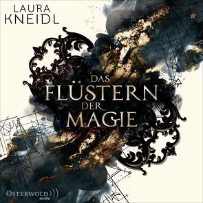 Das Flüstern der Magie von Kneidl,  Laura, Sallay,  Katja