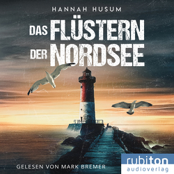 Das Flüstern der Nordsee von Husum,  Hannah