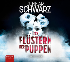 Das Flüstern der Puppen von Grimm,  Michael A., Schwarz,  Gunnar