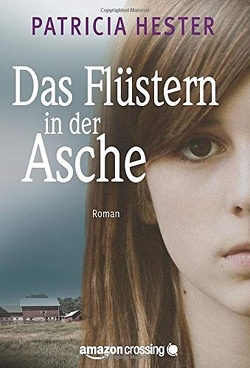 Das Flüstern in der Asche von Glietsch,  Stephan, Hester,  Patricia