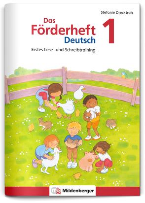 Das Förderheft Deutsch 1 von Drecktrah,  Stefanie, Jacob,  Eve