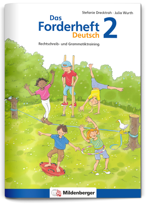 Das Forderheft Deutsch 2 von Drecktrah,  Stefanie, Wurth,  Julia