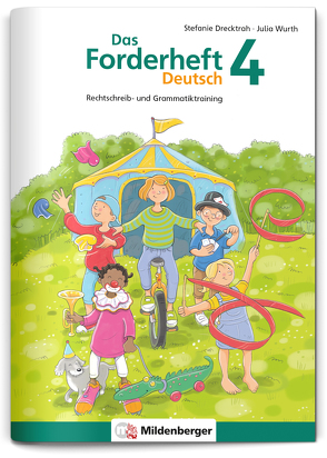Das Forderheft Deutsch 4 von Drecktrah,  Stefanie, Wurth,  Julia