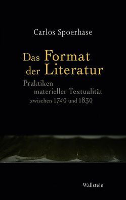 Das Format der Literatur von Spoerhase,  Carlos