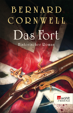 Das Fort von Cornwell,  Bernard, Fell,  Karolina