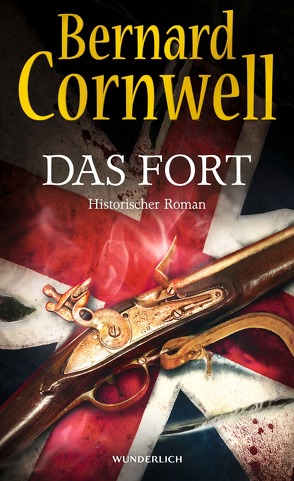 Das Fort von Cornwell,  Bernard, Fell,  Karolina