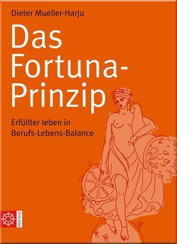 Das Fortuna-Prinzip von Mueller-Harju,  Dieter