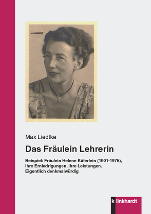 Das Fräulein Lehrerin von Liedtke,  Max