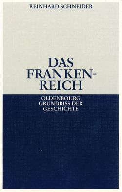 Das Frankenreich von Schneider,  Reinhard