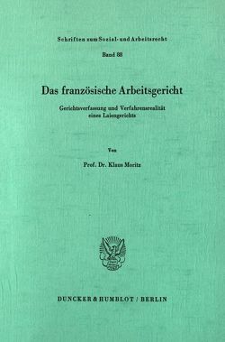 Das französische Arbeitsgericht. von Moritz,  Klaus