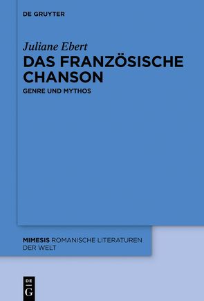 Das französische Chanson von Ebert,  Juliane