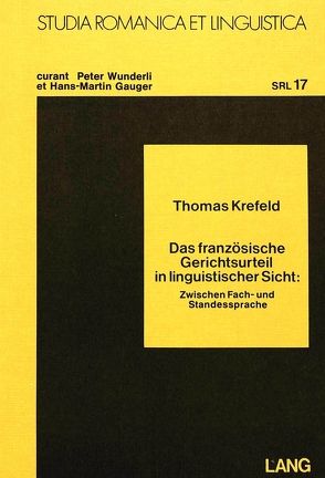 Das französische Gerichtsurteil in linguistischer Sicht von Krefeld,  Thomas