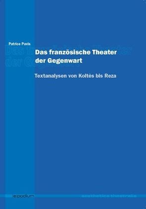 Das französische Theater der Gegenwart von Pavis,  Patrice