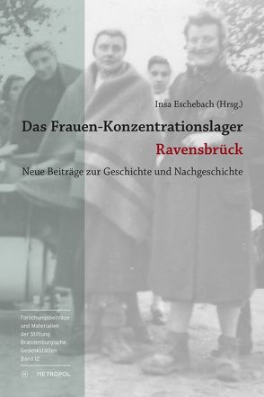 Das Frauen-Konzentrationslager Ravensbrück von Eschebach,  Insa