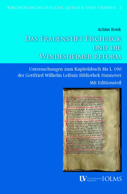 Das Frauenstift Fischbeck und die Windesheimer Reform von Bölling,  Jörg, Bonk,  Achim