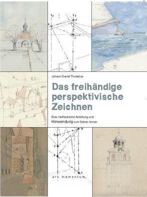 Das freihändige perspektivische Zeichnen von Thulesius