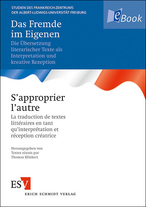 Das Fremde im Eigenen S’approprier l’autre von Klinkert,  Thomas