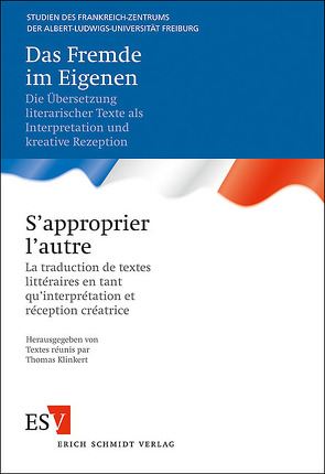 Das Fremde im Eigenen S’approprier l’autre von Klinkert,  Thomas