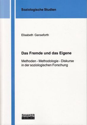 Das Fremde und das Eigene von Ganseforth,  Elisabeth