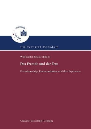 Das Fremde und der Text von Krause,  Wolf-Dieter