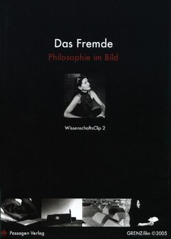 Das Fremde von GRENZ-film,  granzer & böhler, Samsonow,  Elisabeth von