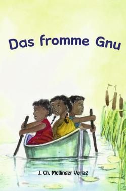 Das fromme Gnu von Kalisch,  Michael, Schneider,  Johanna