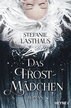 Das Frostmädchen von Lasthaus,  Stefanie