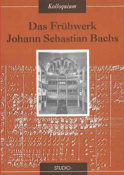 Das Frühwerk Johann Sebastian Bachs von Edler,  Arnfried, Glöckner,  Andreas, Grüß,  Hans, Heller,  Karl, Hill,  Robert, Hofmann,  Klaus, Kobayashi,  Yoshitake, Krummacher,  Friedhelm, Märker,  Michael, Rienäcker,  Gerd, Schneiderheinze,  Armin, Schulze,  Hans J, Snyder,  Kerala J, Steude,  Wolfram, Talbot,  Michael, Walker,  Paul, Wolff,  Christoph, Zehnder,  Jean C