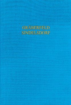 Das frühmittelalterliche Gräberfeld von Sindelsdorf, Lkr. Weilheim-Schongau von Menke,  Helga, Menke,  Manfred