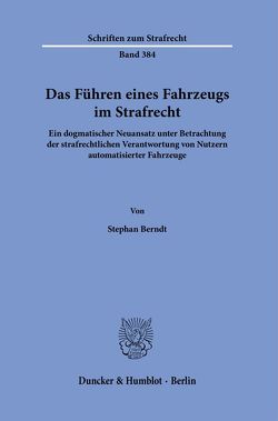 Das Führen eines Fahrzeugs im Strafrecht. von Berndt,  Stephan