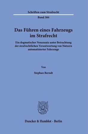 Das Führen eines Fahrzeugs im Strafrecht. von Berndt,  Stephan