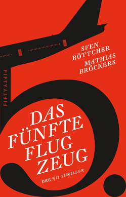 Das fünfte Flugzeug von Böttcher,  Sven, Broeckers,  Mathias