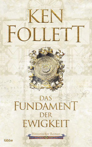 Das Fundament der Ewigkeit von Follett,  Ken, Schmidt,  Dietmar, Schumacher,  Rainer, Weber,  Markus