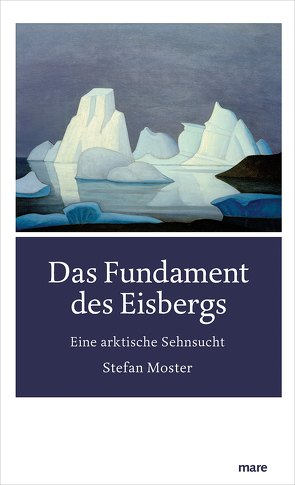 Das Fundament des Eisbergs von Moster,  Stefan