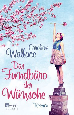 Das Fundbüro der Wünsche von Längsfeld,  Sabine, Wallace,  Caroline