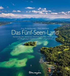 Das Fünf-Seen-Land von Bodenbender,  Jörg, Covell-Brandt,  Nancy, Werneck,  Tom