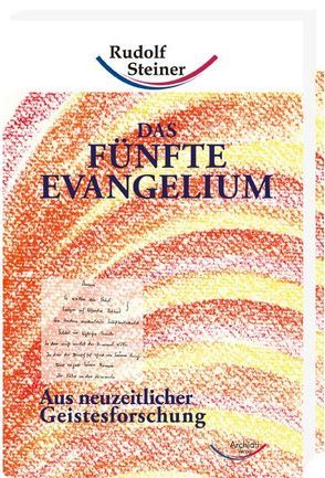 Das Fünfte Evangelium von Steiner,  Rudolf